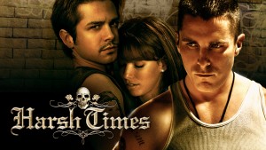 Phim Thời Kỳ Khó Khăn - Harsh Times (2006)