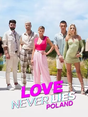 Phim Tình yêu không lừa dối: Ba Lan (Phần 2) - Love Never Lies: Poland (Season 2) (2025)