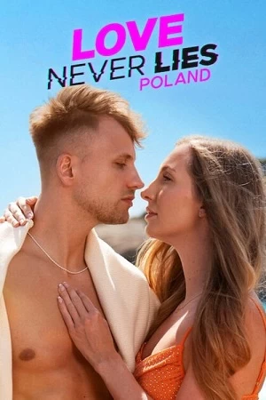 Phim Tình yêu không lừa dối: Ba Lan (Phần 3) - Love Never Lies: Poland (2025)