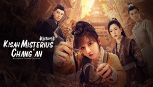 Phim Trường An Bí Văn Lục - Mysterious Tales of Chang'an (2022)