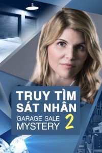 Phim Truy Tìm Sát Nhân 2 - Garage Sale Mystery 2 (2014)