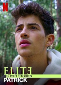 Phim Ưu tú - Truyện ngắn: Patrick - Elite Short Stories: Patrick (2021)