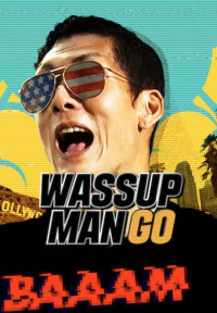 Phim Wassup Man GO! - Wassup Man GO! (2020)