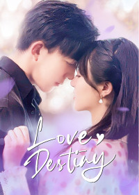 Phim Yêu Em Là Định Mệnh - Love Destiny (2022)